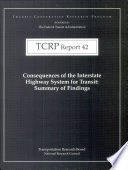 Consequences of the interstate highway system for transit : summary of findings /