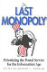 The last monopoly : privatizing the postal service for the information age /