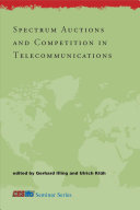 Spectrum auctions and competition in telecommunications /