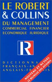 Le Robert & Collins du management : dictionnaire français-anglais, anglais-français, French-English, English-French dictionary /