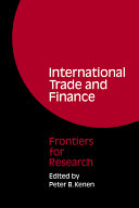 International trade and finance : frontiers for research /