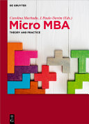 Micro MBA : theory and practice /