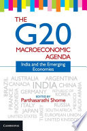 The G20 macroeconomic agenda : India and the emerging economies /