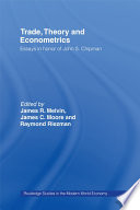 Trade, theory, and econometrics : essays in honor of John S. Chipman /