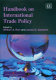 Handbook on international trade policy /