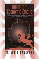 Quest for economic empire : European strategies of German big business in the twentieth century /