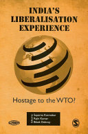 India's liberalisation experience : hostage to the WTO? /