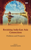 Revisiting India-East Asia connections : problems and prospects /