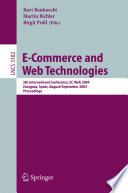 E-commerce and web technologies : 5th international conference, EC-Web 2004, Zaragoza, Spain, August 31-September 3, 2004, proceedings /