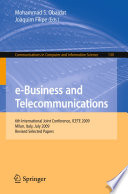 E-Business and telecommunications 6th International Joint Conference, ICETE 2009, Milan, Italy, July 7-10, 2009. Revised selected papers /