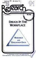 Drugs in the workplace. research and evaluation data /