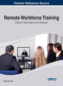Remote workforce training : effective technologies and strategies /