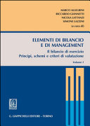 Elementi di bilancio e di management. Il bilancio di esercizio Principi, schemi e criteri di valutazione /