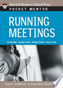 Running meetings : expert solutions to everyday challenges.