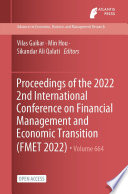 Proceedings of the 2022 2nd International Conference on Financial Management and Economic Transition (FMET 2022) /