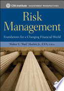 Risk management : foundations for a changing financial world /