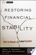 Restoring financial stability : how to repair a failed system /