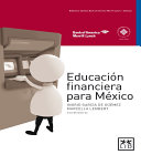 Educación financiera para México /