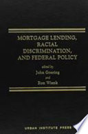 Mortgage lending, racial discrimination, and federal policy /