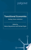 Transitional economies : banking, finance, institutions /