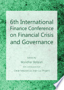 6th International Finance Conference on financial crisis and governance /