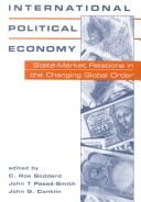 International political economy : state-market relations in the changing global order /