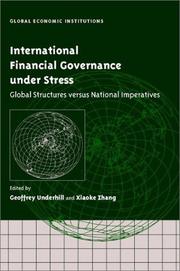 International financial governance under stress : global structures versus national imperatives /