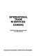 International trade in services. identification and analysis of obstacles /