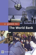 A guide to the World Bank.