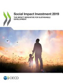 Social impact investment 2019 : the impact imperative for sustainable development.