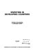 Investing in developing countries : facilities for the promotion of foreign private investment in developing countries.