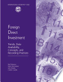 Foreign direct investment : trends, data availability, concepts, and recording practices /