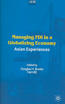 Managing FDI in a globalizing economy : Asian experiences /