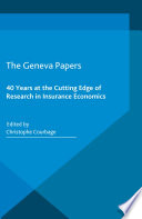 The Geneva papers : 40 years at the cutting edge of research in insurance economics /