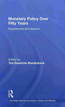 Monetary policy over fifty years : experiences and lessons /