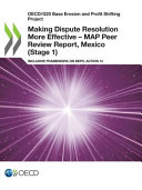 Making dispute resolution more effective : MAP peer review report.