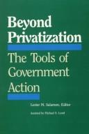 Beyond privatization : the tools of government action /
