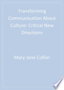 Transforming communication about culture : critical new directions /