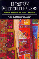 European multiculturalisms : cultural, religious and ethnic challenges /