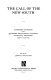 The call of the new South, addresses delivered at the Southern Sociological Congress, Nashville, Tennessee, May 7 to 10, 1912. /