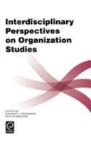 Interdisciplinary perspectives on organization studies /
