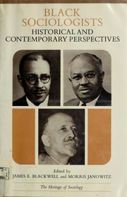 Black sociologists : historical and contemporary perspectives /