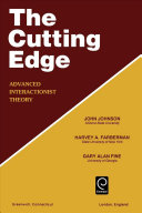 The Cutting edge : advanced interactionist theory /