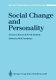 Social change and personality : essays in honor of Nevitt Sanford /