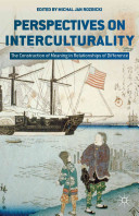 Perspectives on interculturality : the construction of meaning in relationships of difference /