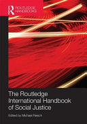 Routledge international handbook of social justice /