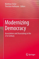 Modernizing democracy : associations and associating in the 21st Century /