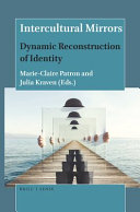 Intercultural mirrors : dynamic reconstruction of identity /