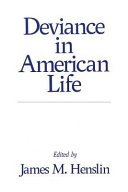 Deviance in American life /
