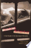 Deviant behavior : a text-reader in the sociology of deviance /